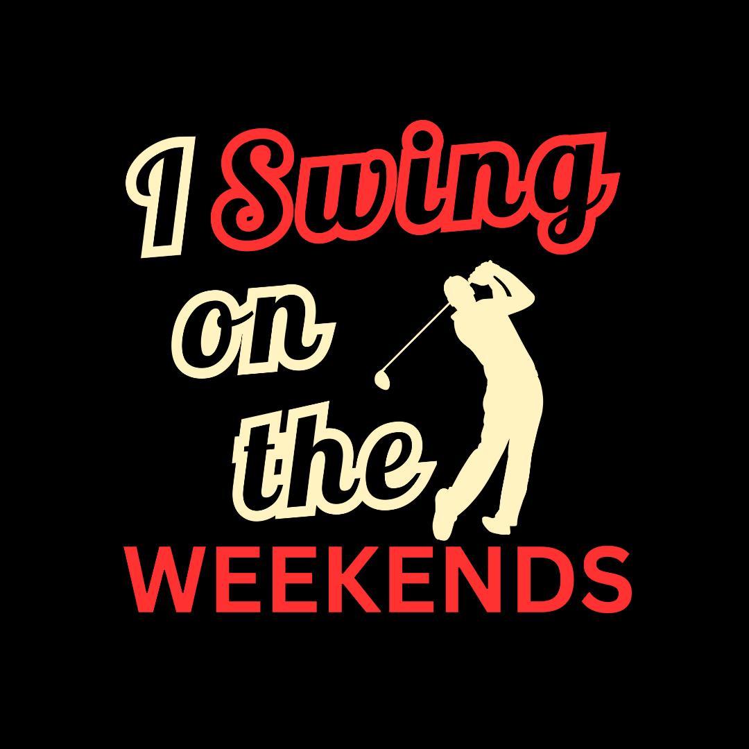 I Swing on the Weekends T-Shirt