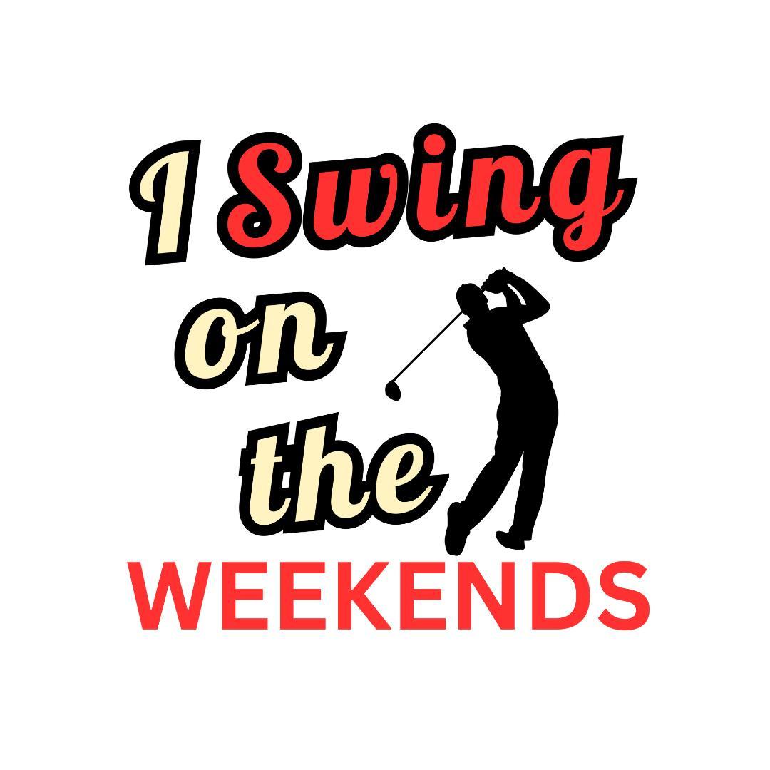 I Swing on the Weekends T-Shirt