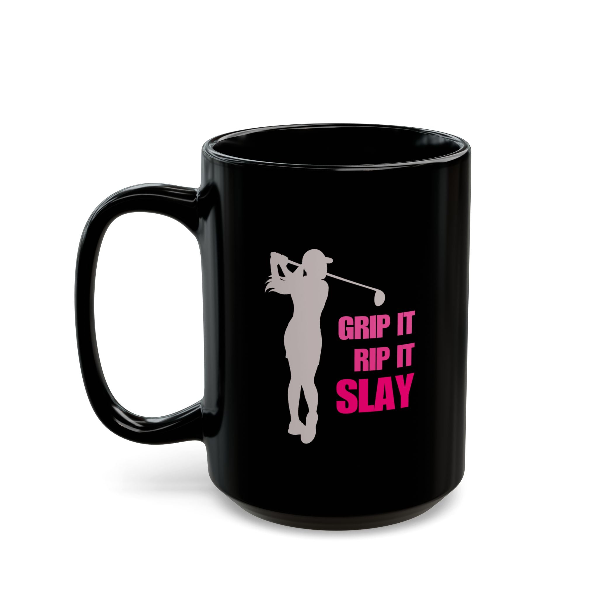 GRIP IT, RIP IT, SLAY - Mug (Black)