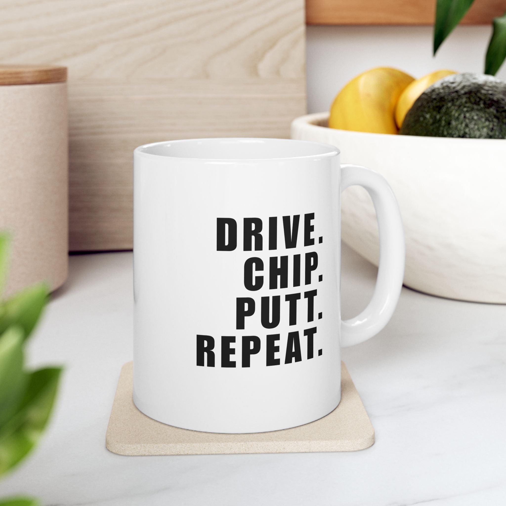 DRIVE. CHIP. PUTT. REPEAT. - Mug (White)