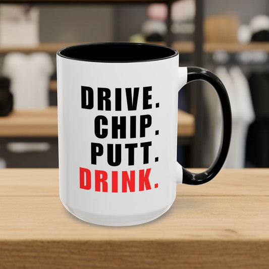 Drive Chip Putt Drink - Golf Mug - 15oz in Black