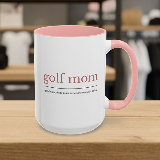 Golf Mom: Inheritance - Golf Mug - 15oz in Pink