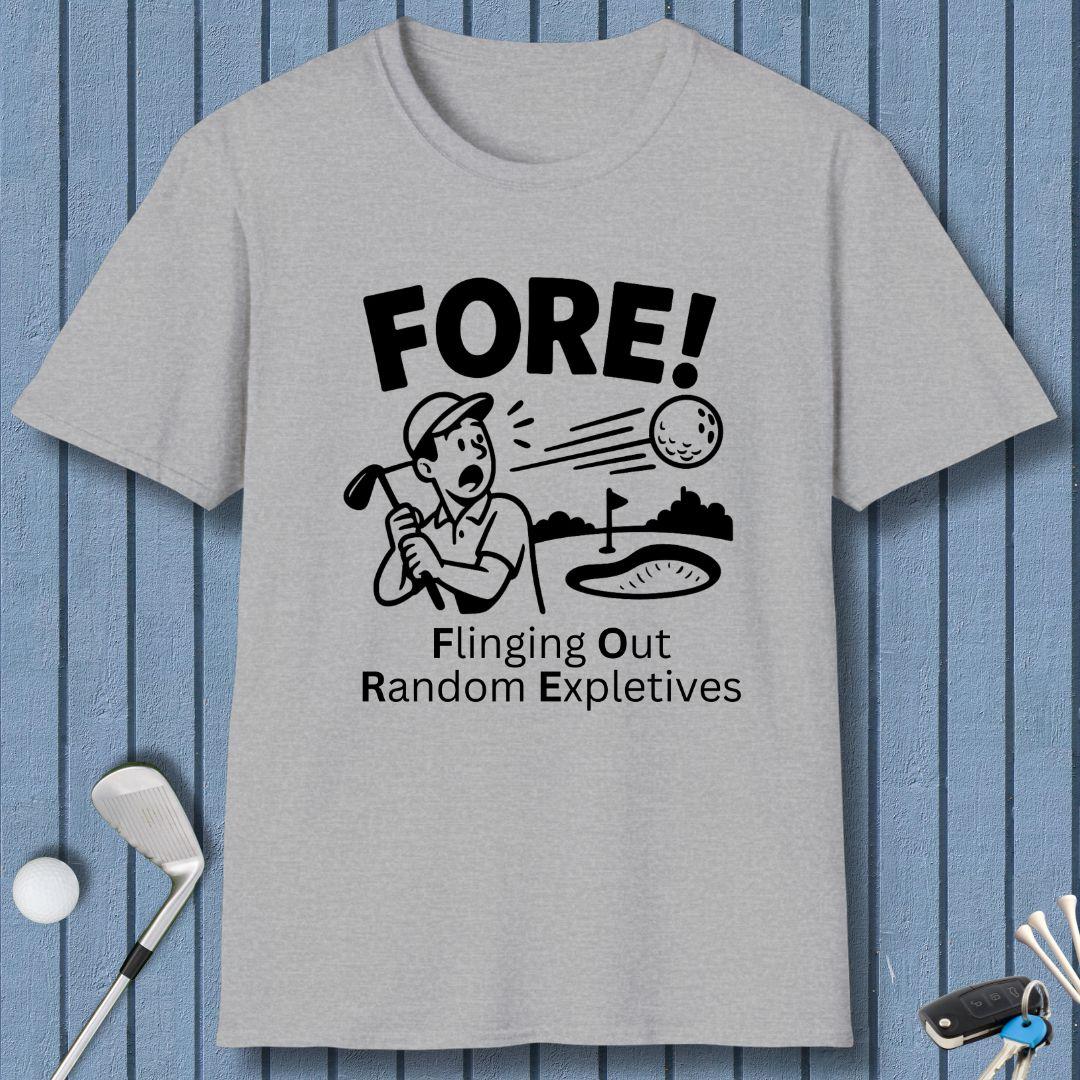 FORE! - Flinging Out Random Expletives! T-Shirt in Sport Grey, great for casual wear. Find more fun golf focused products at oneforetheages.com