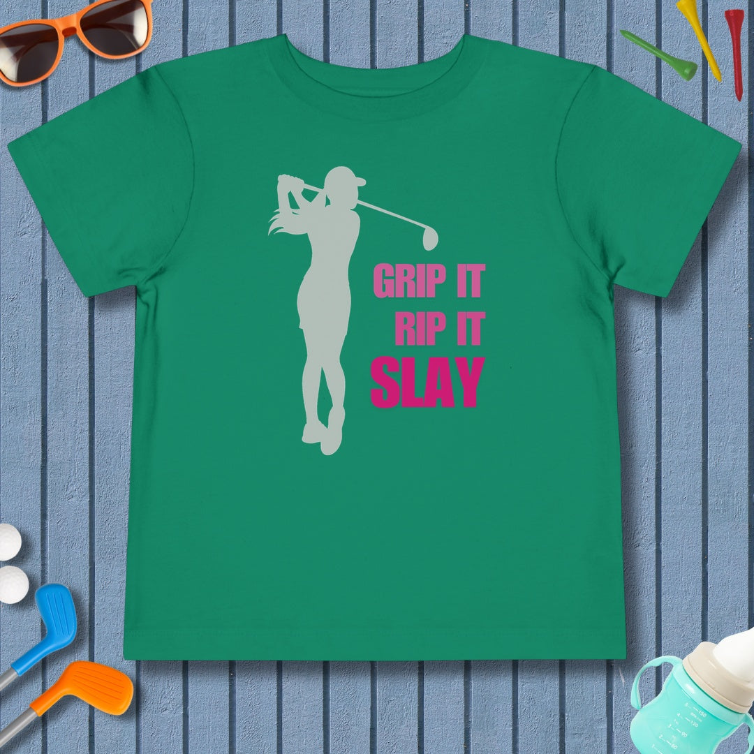 GRIP IT, RIP IT, SLAY (Female) - Toddler Golf T-Shirt in Kelly