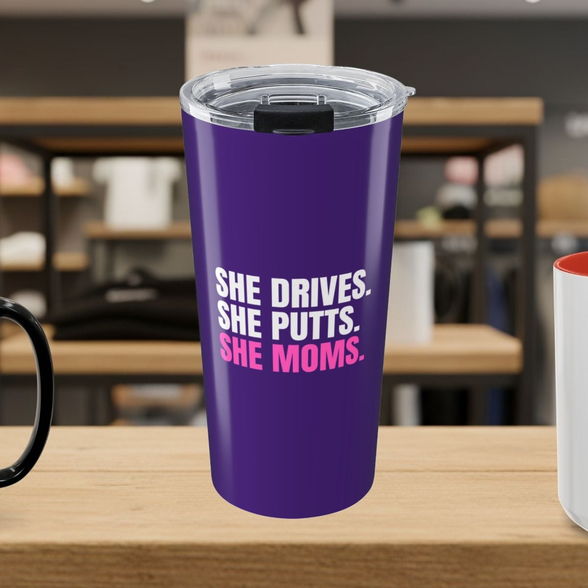 SHE DRIVES. SHE PUTTS. SHE MOMS. - 20oz Tumbler in Purple