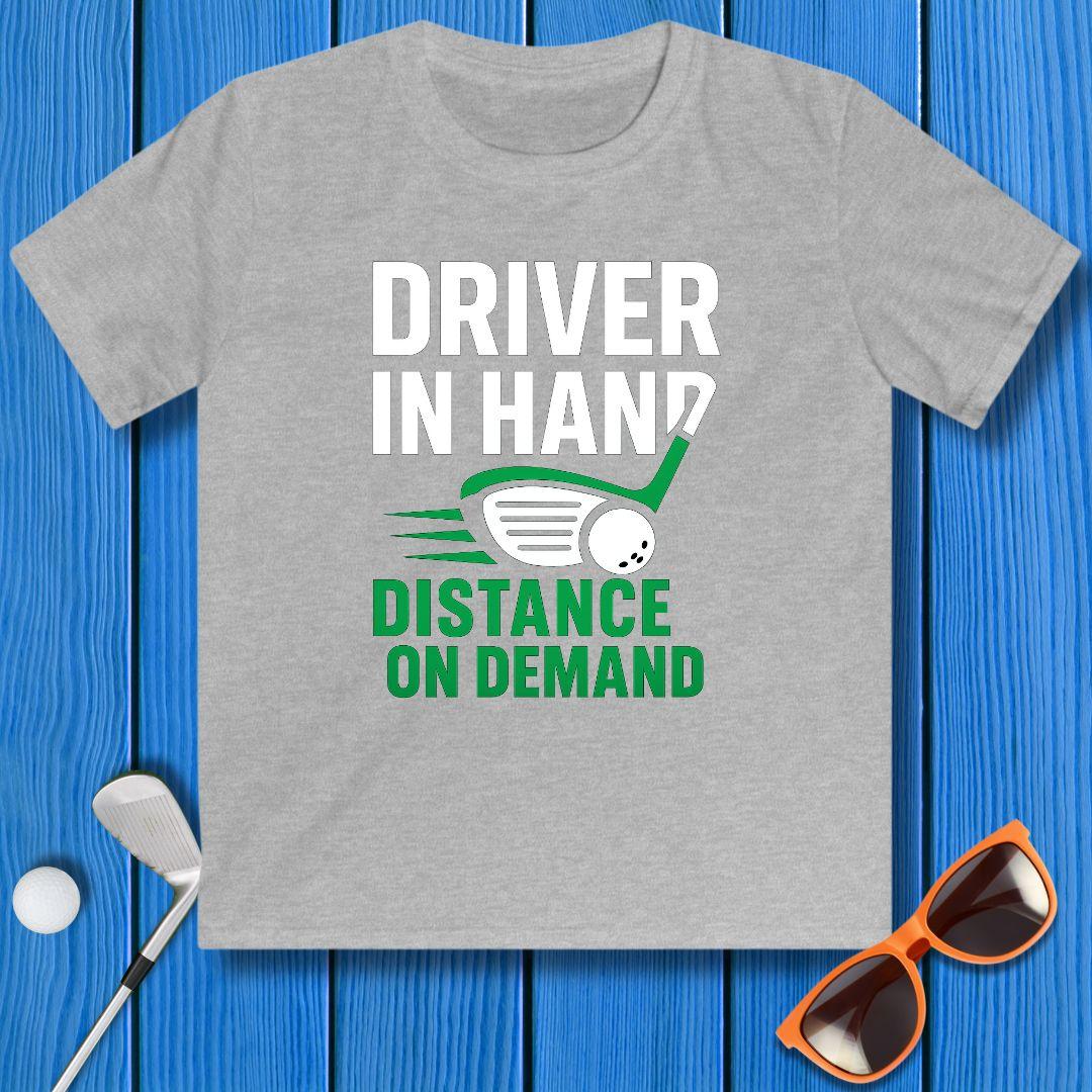 Driver in Hand - Distance on Demand - Youth Golf T-Shirt