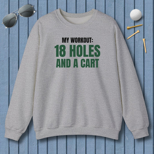My Workout: 18 Holes - Adult Golf Sweatshirt in Sport Grey