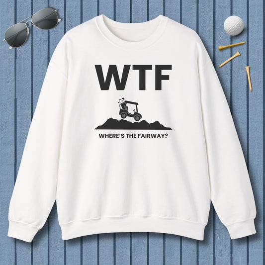 WTF - Where's the Fairway - Adult Golf Sweatshirt in White