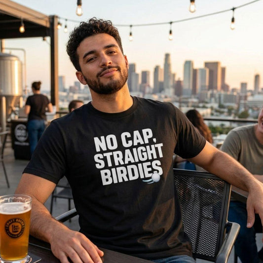 NO CAP, STRAIGHT BIRDIES - Adult Golf T-Shirt