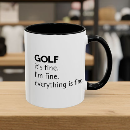 Golf: It's Fine. Everything Is Fine. - Golf Mug - 11oz in Black