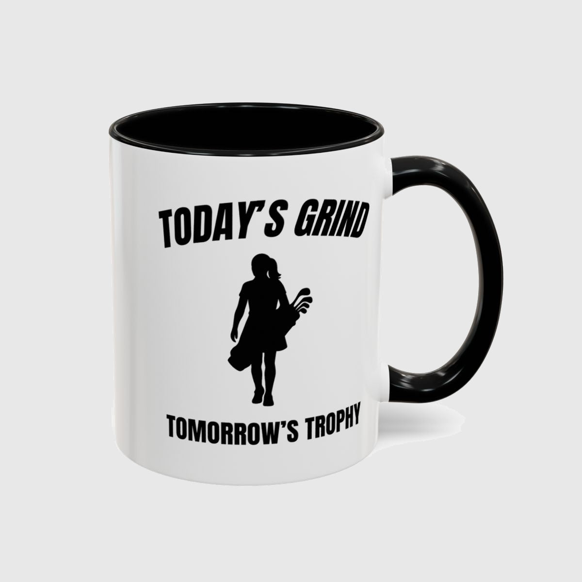 Today's Grind - Tomorrow's Trophy (female) - Golf Mug in Black