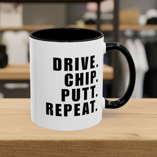 DRIVE CHIP PUTT REPEAT - Golf Mug - 11oz in Black