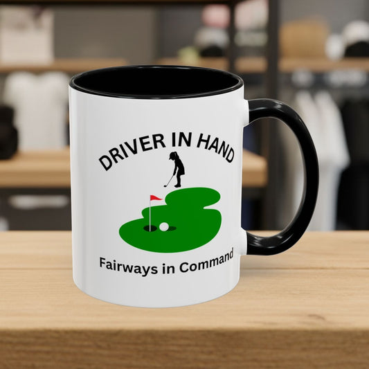 Driver in Hand - Fairways in Command (Female) - Golf Mug - 11oz in Black