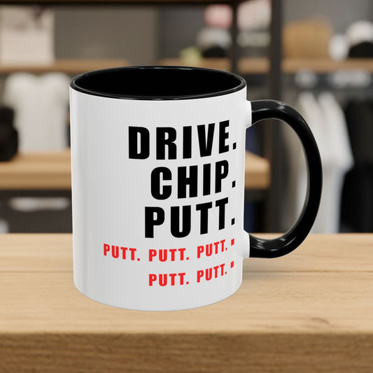Drive Chip Putt Putt Putt... - Golf Mug - 11oz in Black