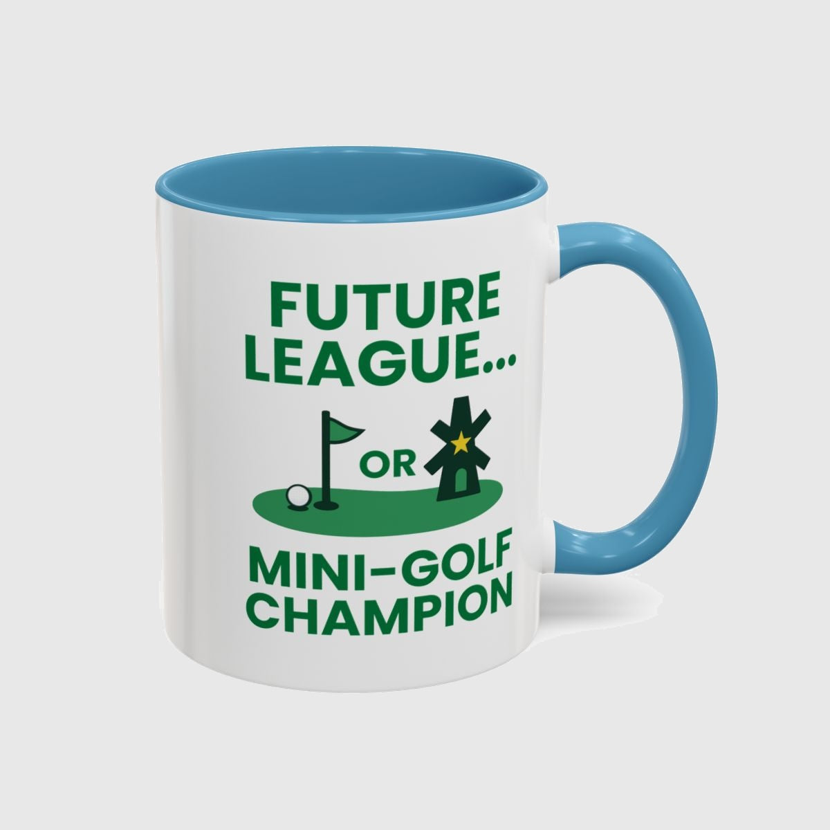 Future League or Mini-Golf Champion - Golf Mug in Light Blue