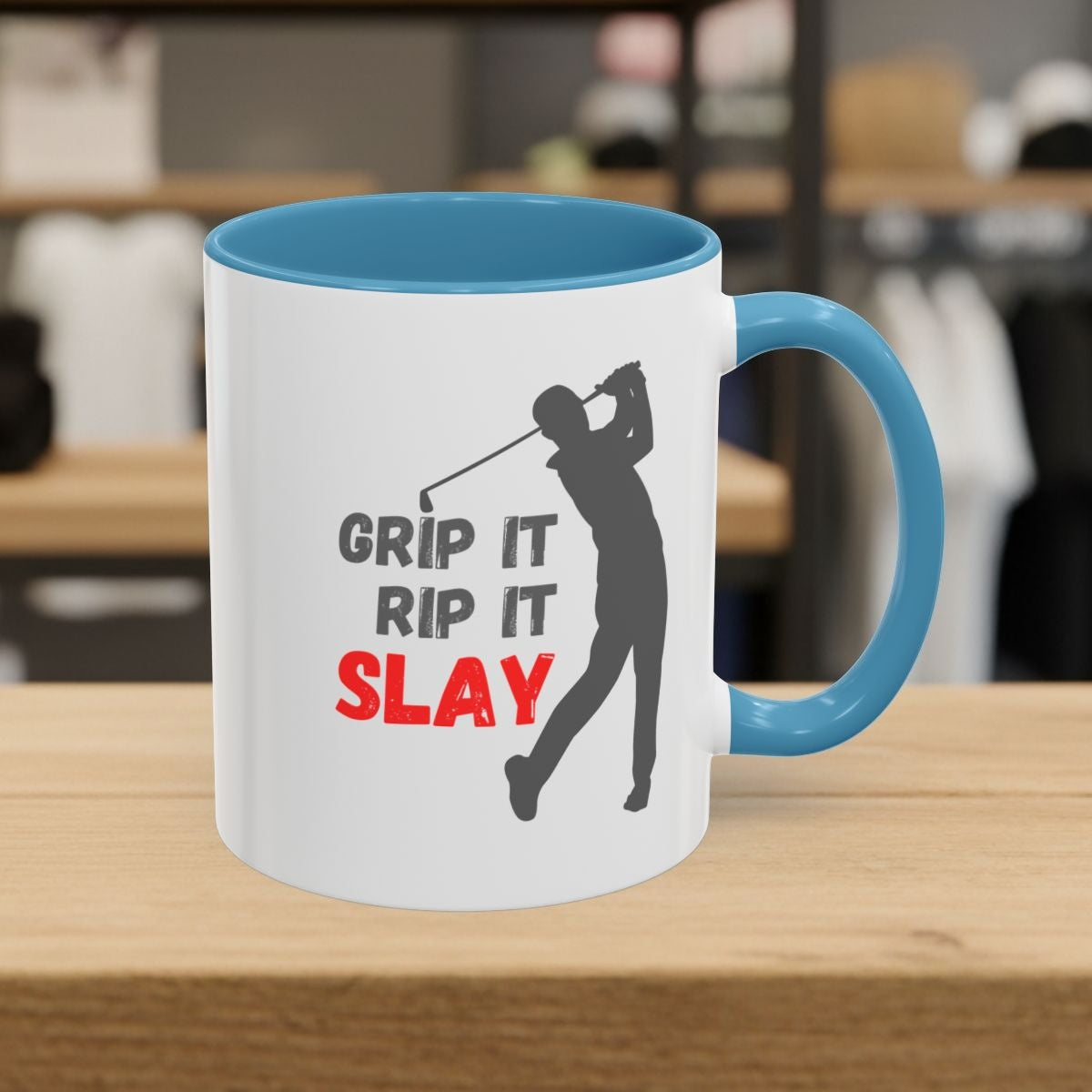 GRIP IT, RIP IT, SLAY (Male) - Golf Mug - 11oz in Light Blue
