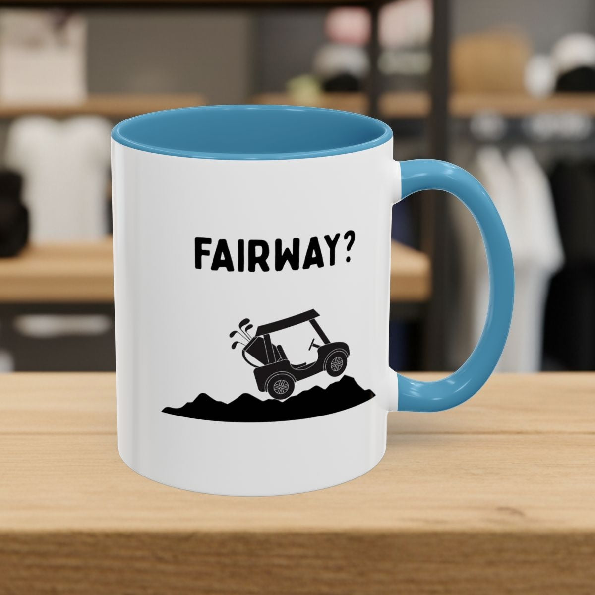 Fairway? - Golf Mug - 11oz in Light Blue