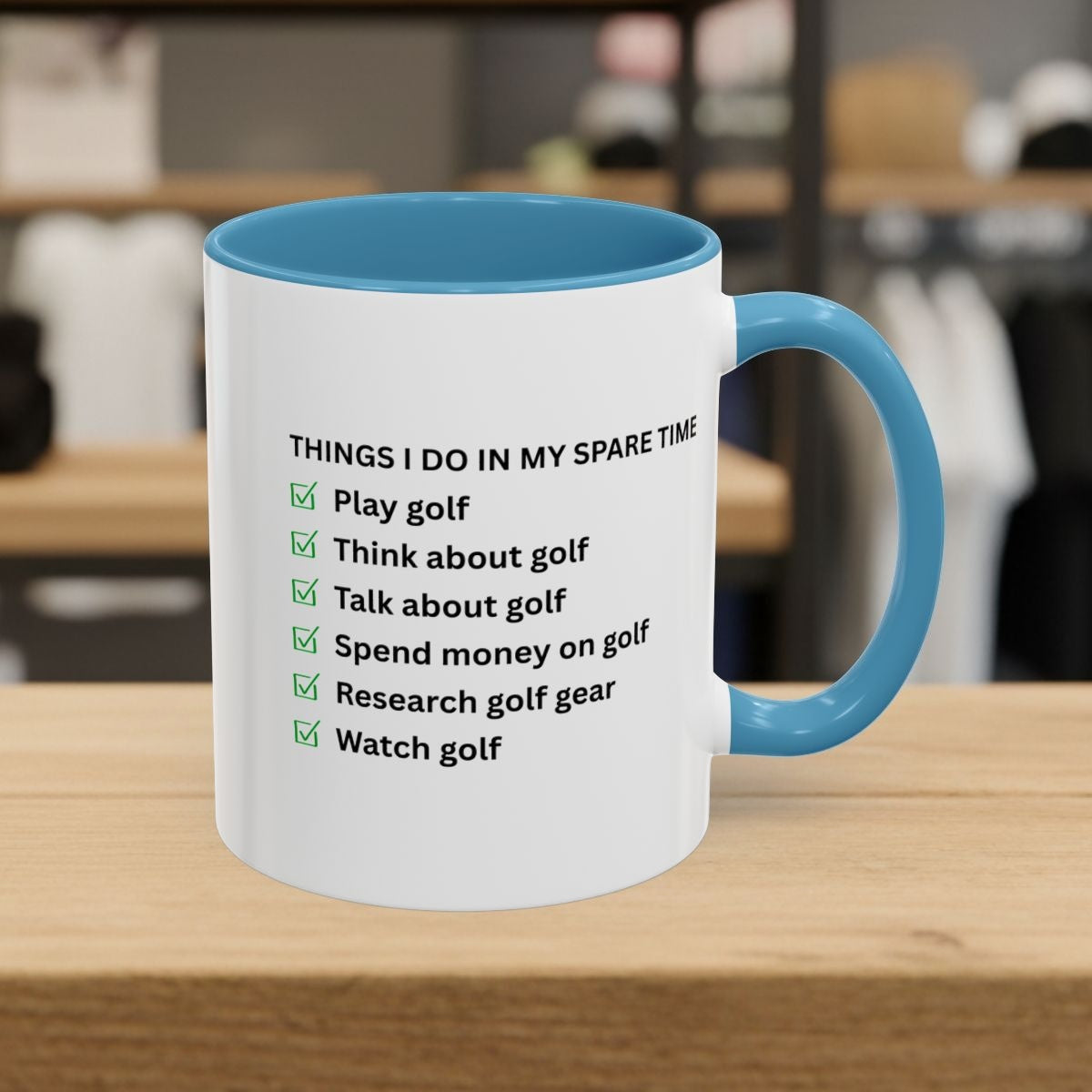 Things I Do In My Spare Time - Golf Mug - 11oz in Light Blue
