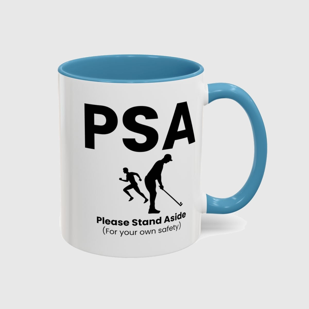 PSA - Please Stand Aside - Golf Mug in Light Blue
