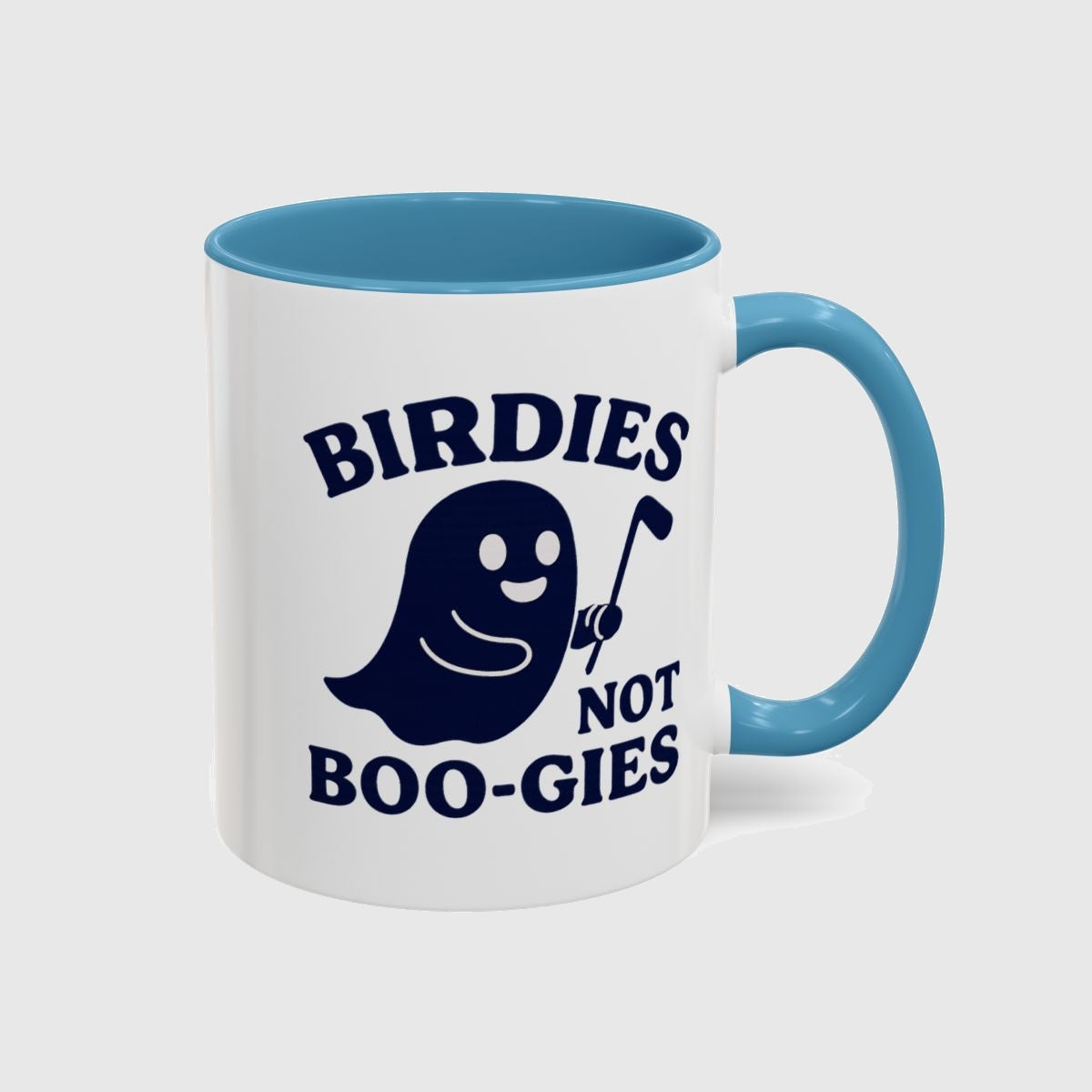 Birdies not BOO-GIES - Golf Mug in Light Blue