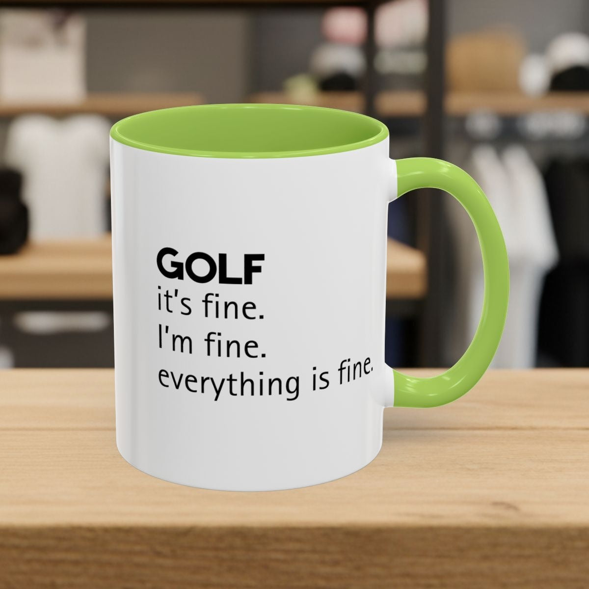 Golf: It's Fine. Everything Is Fine. - Golf Mug - 11oz in Light Green