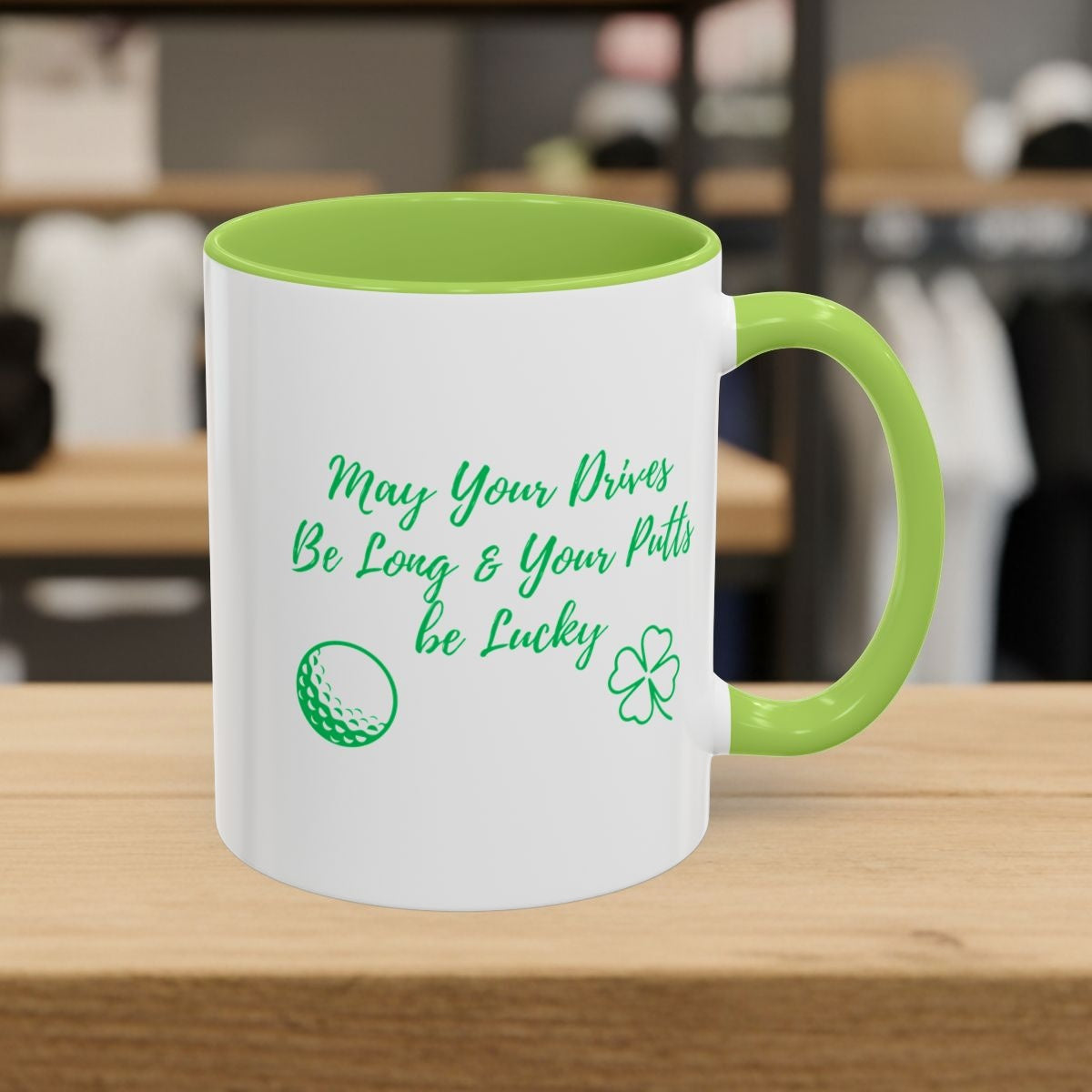 May Your Drives Be Long & Your Putts Be Lucky 🍀 - Golf Mug - 11oz in Light Green