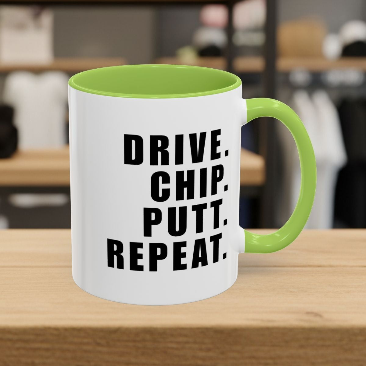 DRIVE CHIP PUTT REPEAT - Golf Mug - 11oz in Light Green