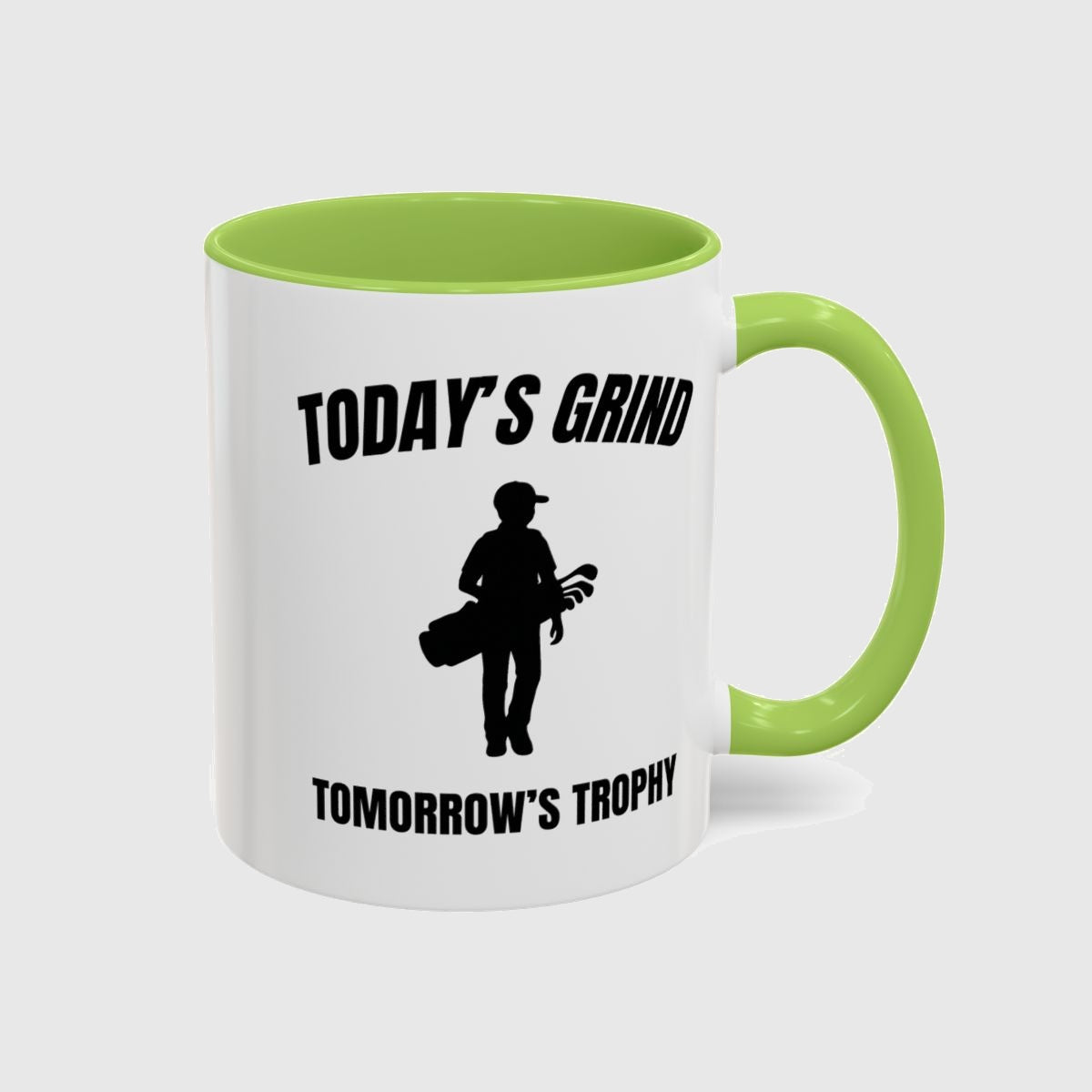 Today's Grind - Tomorrow's Trophy (male) - Golf Mug in Light Green