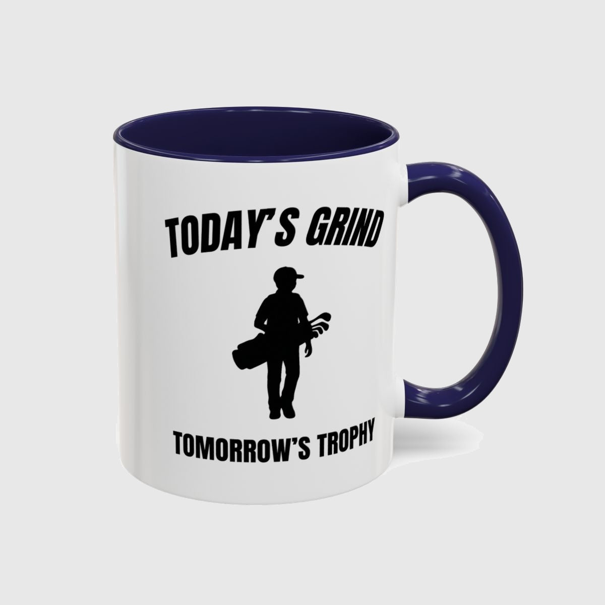 Today's Grind - Tomorrow's Trophy (male) - Golf Mug in Navy