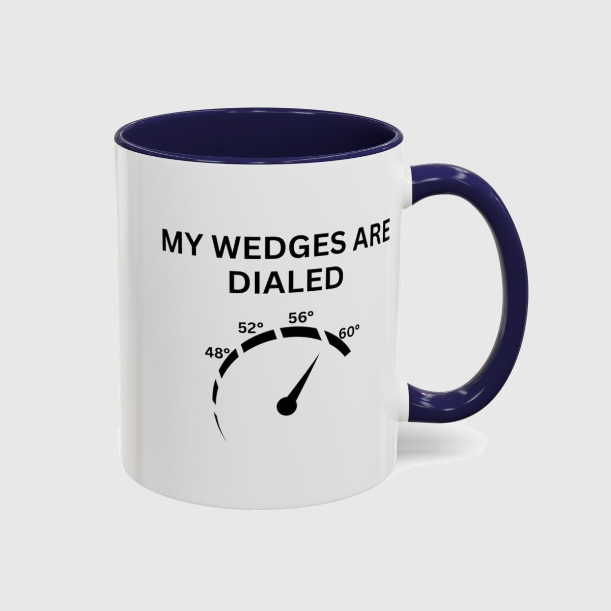 My Wedges are Dialed - Golf Mug in Navy