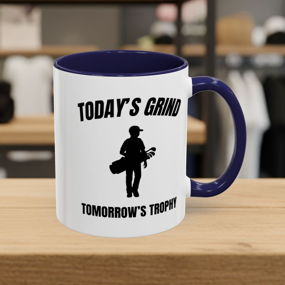 Today's Grind - Tomorrow's Trophy (male) - Golf Mug - 11oz in Navy