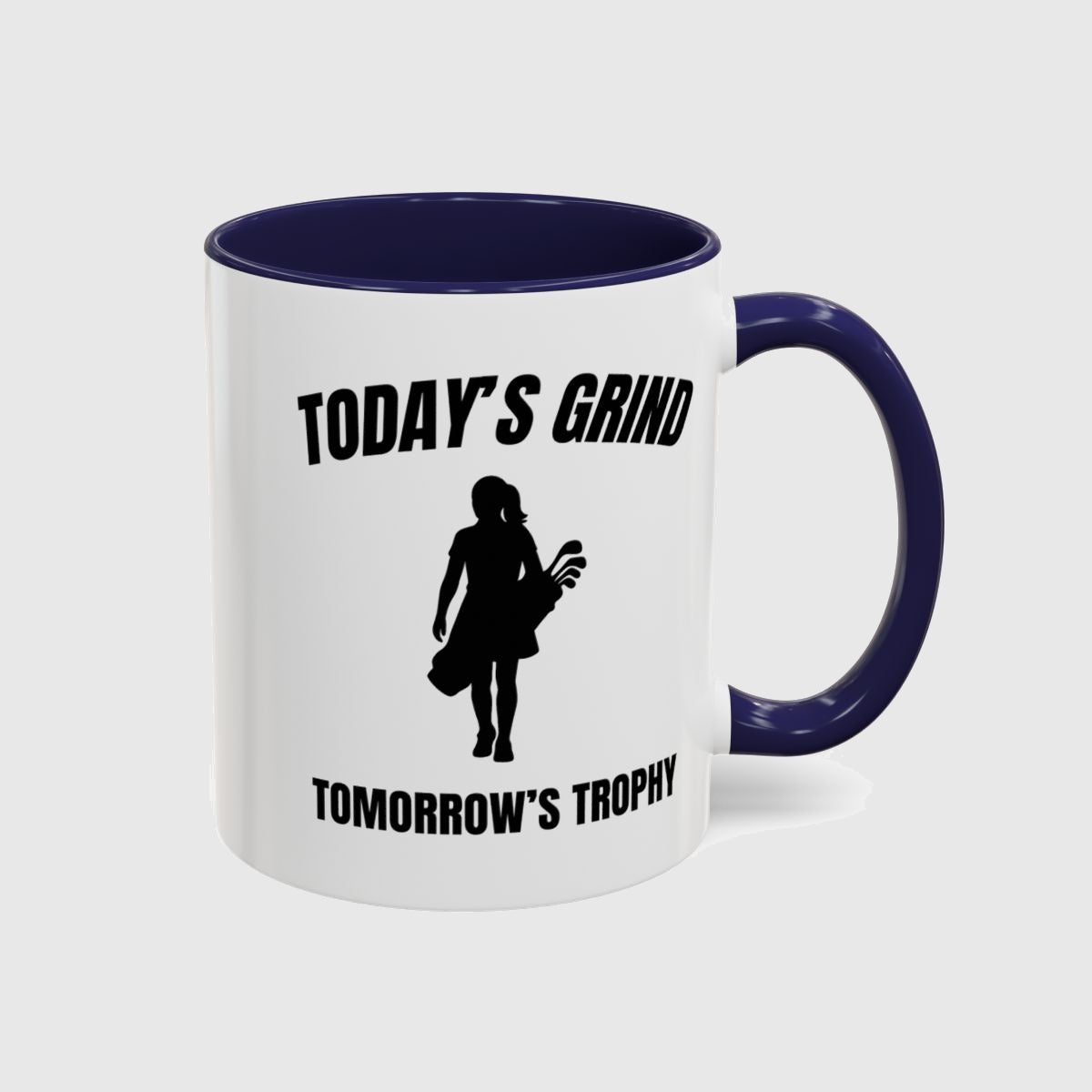 Today's Grind - Tomorrow's Trophy (female) - Golf Mug in Navy