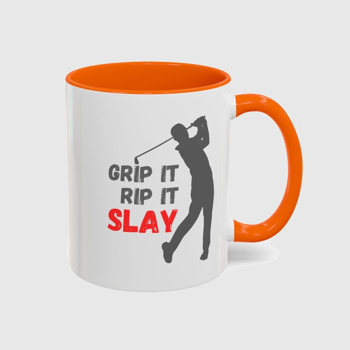GRIP IT, RIP IT, SLAY (Male) - Golf Mug in Orange