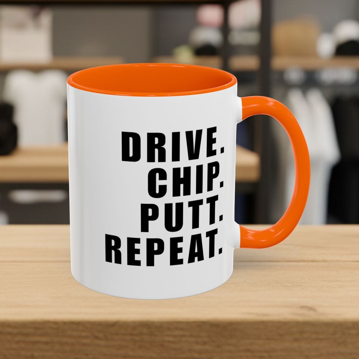 DRIVE CHIP PUTT REPEAT - Golf Mug - 11oz in Orange