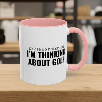 Do Not Disturb - Golf Mug - 11oz in Pink