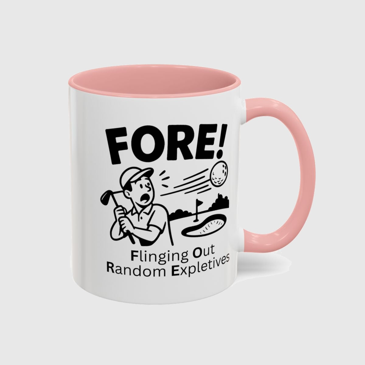 FORE! - Flinging Out Random Expletives! - Golf Mug in Pink