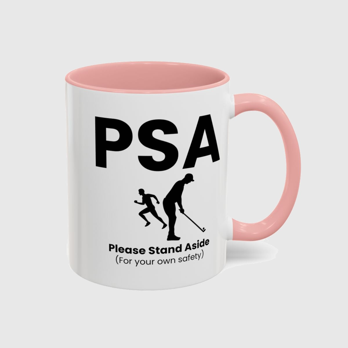 PSA - Please Stand Aside - Golf Mug in Pink
