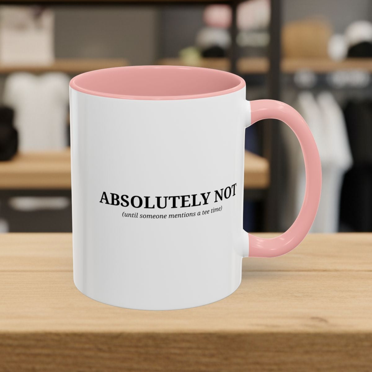 ABSOLUTELY NOT - Golf Mug - 11oz in Pink