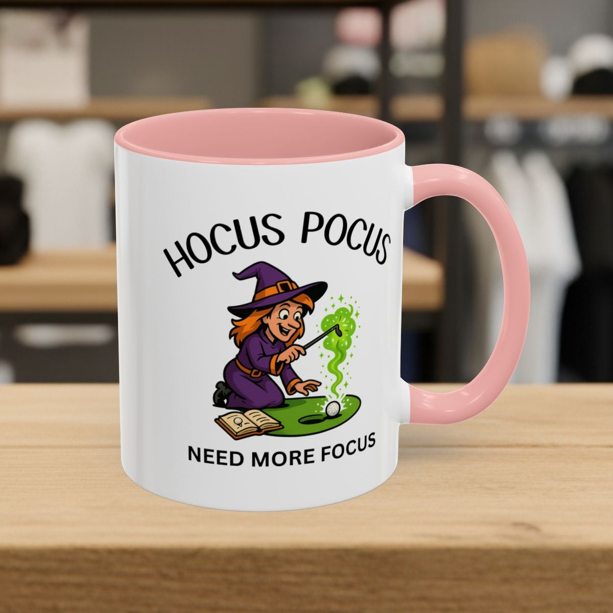 Hocus Pocus, Need More Focus - Golf Mug - 11oz in Pink