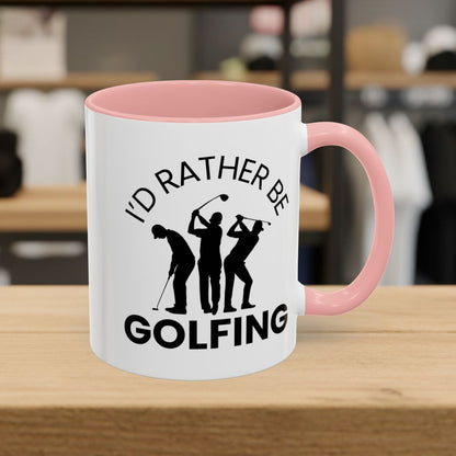 I'd Rather Be Golfing - Golf Mug - 11oz in Pink