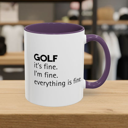 Golf: It's Fine. Everything Is Fine. - Golf Mug - 11oz in Purple