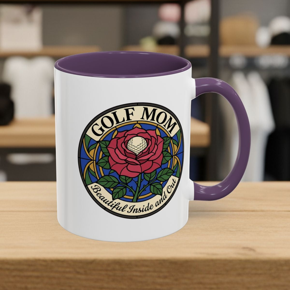 GOLF MOM: BEAUTIFUL INSIDE AND OUT, Stained Glass Rose Tee - Golf Mug in Purple