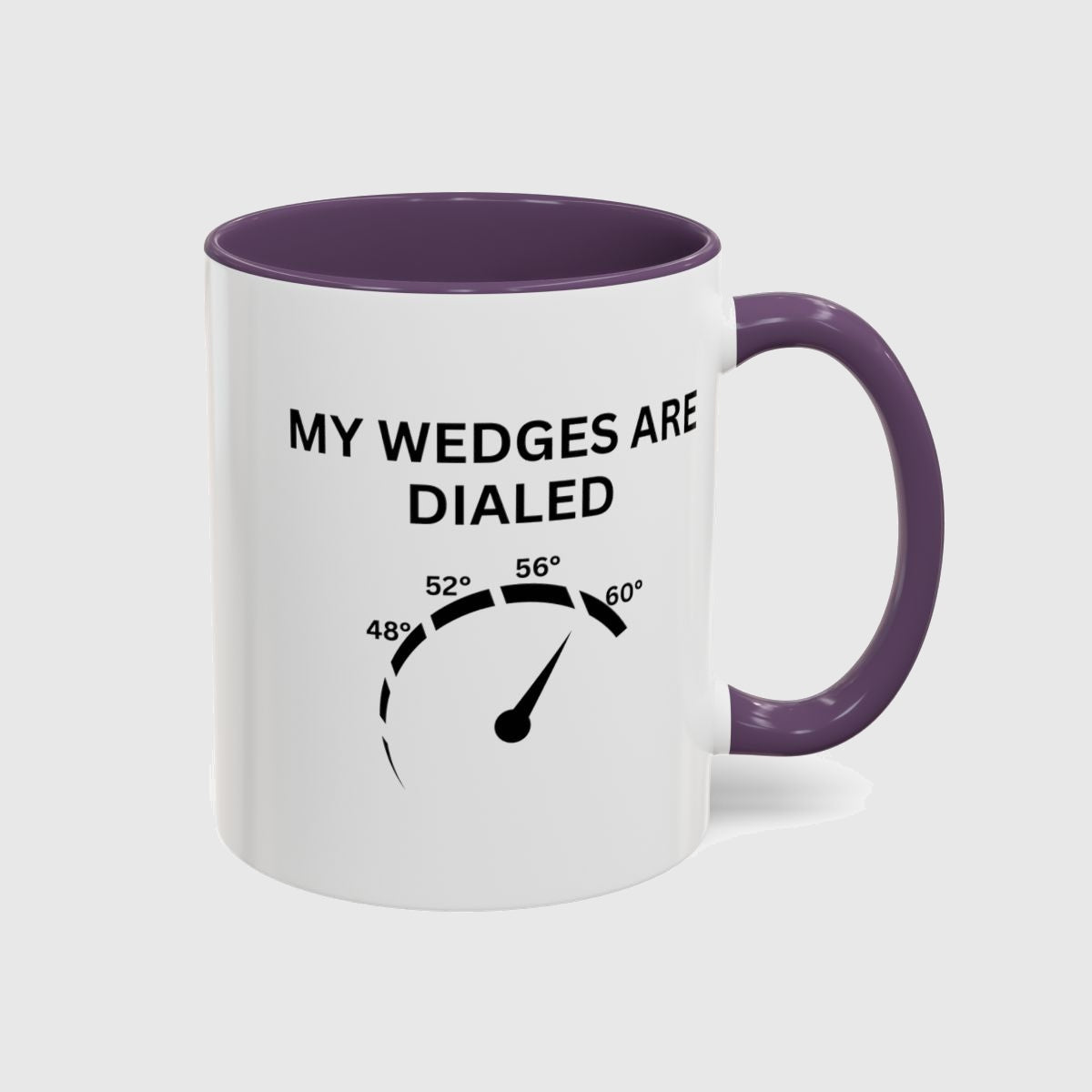 My Wedges are Dialed - Golf Mug in Purple