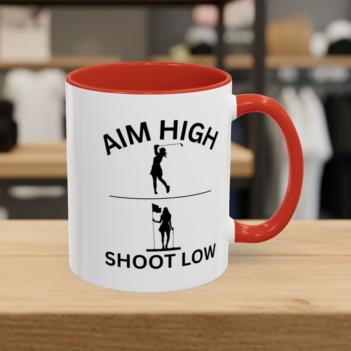 Aim High - Shoot Low (Female) - Golf Mug - 11oz in Red