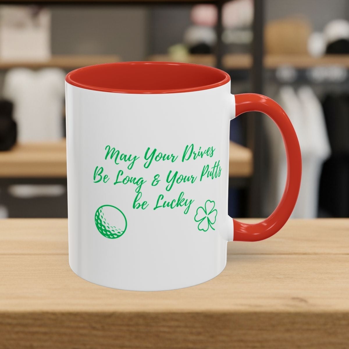 May Your Drives Be Long & Your Putts Be Lucky 🍀 - Golf Mug - 11oz in Red