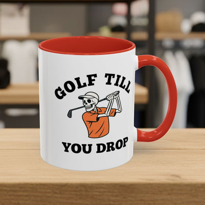 Golf Till You Drop - Golf Mug - 11oz in Red