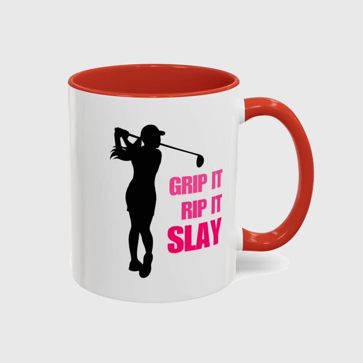 GRIP IT, RIP IT, SLAY (Female) - Golf Mug in Red