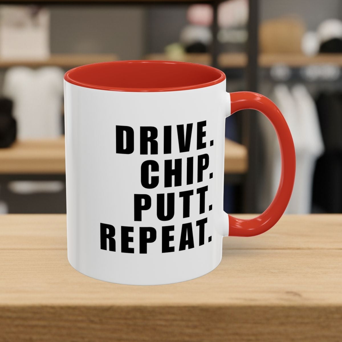 DRIVE CHIP PUTT REPEAT - Golf Mug - 11oz in Red