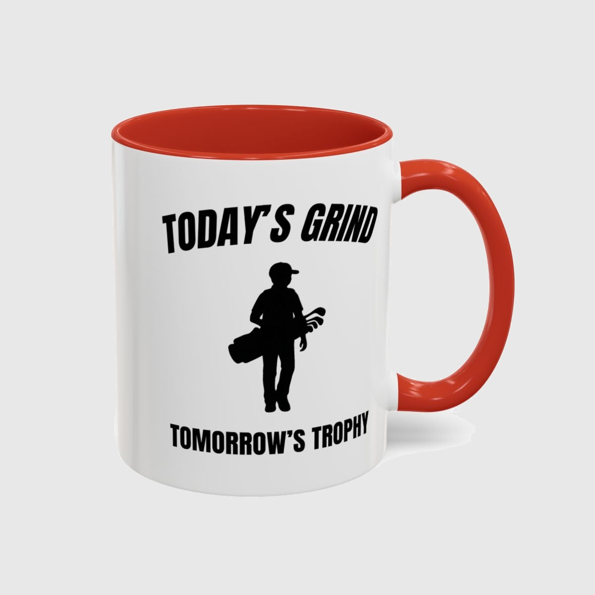 Today's Grind - Tomorrow's Trophy (male) - Golf Mug in Red