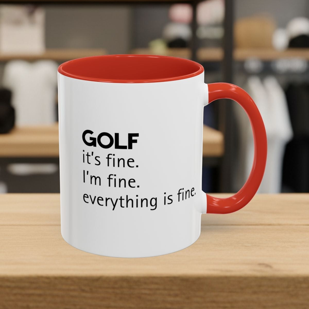 Golf: It's Fine. Everything Is Fine. - Golf Mug - 11oz in Red